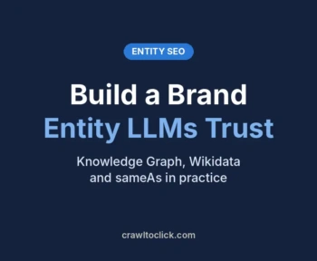 Build a brand entity LLMs trust: Knowledge Graph, Wikidata and sameAs