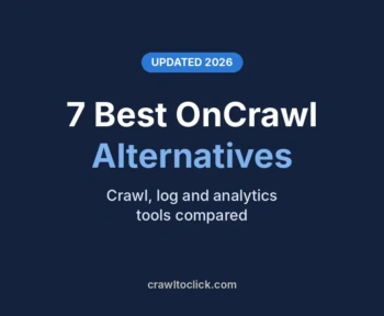 7 best OnCrawl alternatives in 2026