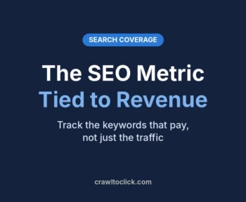 Search coverage: the SEO metric tied to revenue